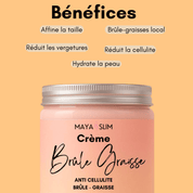 Crème Brûle Graisse - Maya Slim